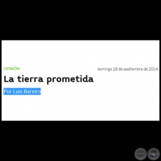 LA TIERRA PROMETIDA - Por LUIS BAREIRO - Domingo, 28 de Septiembre de 2014